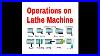 Different-Operations-On-Lathe-Machine-Mechanical-Engineering-01-rkmk